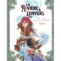 LA RIVIERE A LENVERS - TOME 1 TOMEK