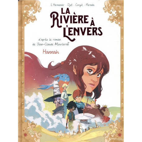 LA RIVIERE A L'ENVERS - TOME 2 HANNAH