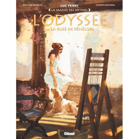L ODYSSEE - TOME 03 - LA RUSE DE PENELOPE - LA SAGESSE DES MYTHES