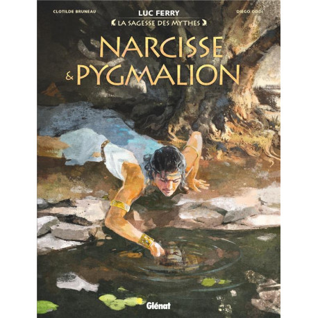 NARCISSE ET PYGMALION - LA SAGESSE DES MYTHES