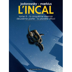 L INCAL T06 - LA CINQUIEME ESSENCE 2 PARTIE  la planete Difool - MOEBIUS