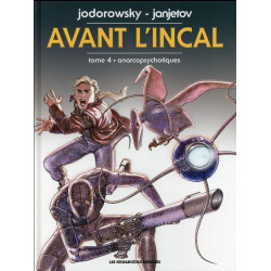 AVANT L INCAL T4 - ANARCOPSYCHOTIQUE