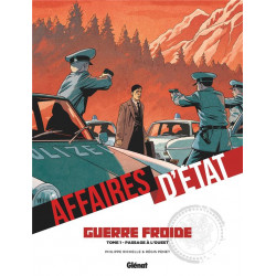 AFFAIRES D ETAT - GUERRE FROIDE - TOME 01 - PASSAGE A LOUEST