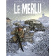 LE MERLU - T2 - LES ROUTES DU SANG