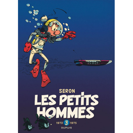 LES PETITS HOMMES - INTEGRALE TOME 3 - 1973-1975