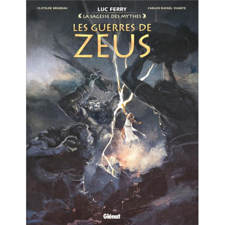 LES GUERRES DE ZEUS - LA SAGESSE DES MYTHES