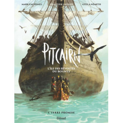 PITCAIRN - LILE DES REVOLTES DU BOUNTY - TOME 01 - TERRE PROMISE