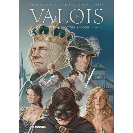 VALOIS T04 - QUI S Y FROTTE S Y PIQUE