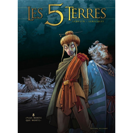 LES 5 TERRES T08 - PLUS MORTE QUE MORTE