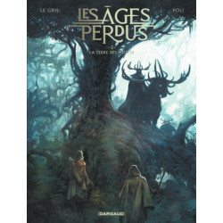 LES AGES PERDUS - TOME 2 - LA TERRE DES MEUTES