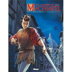 LES ENQUETES DE MACHIAVEL - TOME 02 - LE TRESOR DES MEDICIS