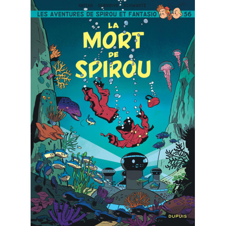 SPIROU ET FANTASIO - TOME 56 - LA MORT DE SPIROU