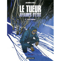 LE TUEUR - AFFAIRES DETAT - T04 - FRERES HUMAINS