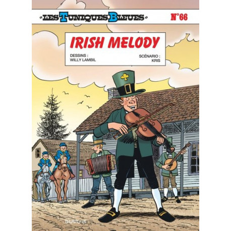 LES TUNIQUES BLEUES - TOME 66 - IRISH MELODY