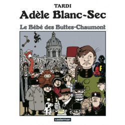 ADELE BLANC-SEC - T10 - LE BEBE DES BUTTES-CHAUMONT