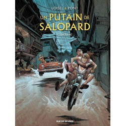 UN PUTAIN DE SALOPARD - TOME 3 - GUAJERAI