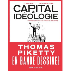 CAPITAL ET IDEOLOGIE EN BANDE DESSINEE  COEDITION REVUE DESSINEE - DAPRES LE LIVRE DE THOMAS PI