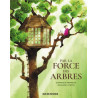 PAR LA FORCE DES ARBRES