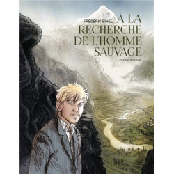 A LA RECHERCHE DE LHOMME SAUVAGE - ONE SHOT - A LA RECHERCHE DE LHOMME SAUVAGE