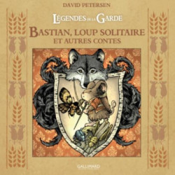 LEGENDES DE LA GARDE - BASTIAN LOUP SOLITAIRE ET AUTRES CONTES