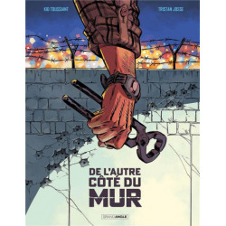 DE LAUTRE COTE DU MUR - T01 - DE LAUTRE COTE DU MUR - HISTOIRE COMPLETE