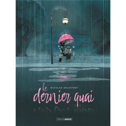 LE DERNIER QUAI - HISTOIRE COMPLETE