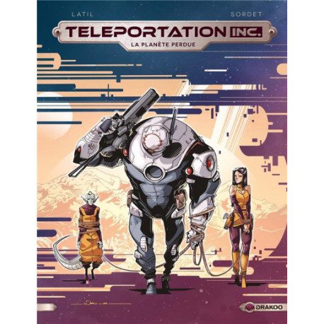 TELEPORTATION INC - T03 - TELEPORTATION INC - HISTOIRE COMPLETE VOL 03 - LA PLANETE PERDUE