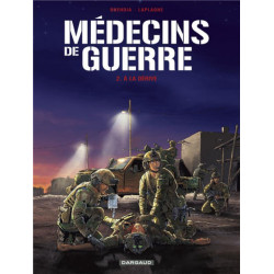 MEDECINS DE GUERRE - TOME 2 - A LA DERIVE