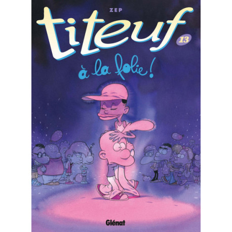 TITEUF - TOME 13