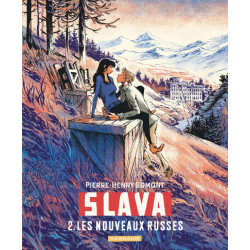 SLAVA - TOME 2 - LES NOUVEAUX RUSSES