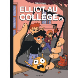 ELLIOT AU COLLEGE - TOME 2 - RESEAUX ET SENTIMENTS