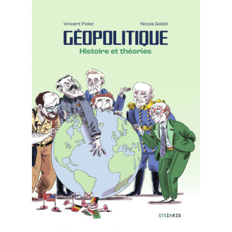 GEOPOLITIQUE - HISTOIRE ET THEORIES