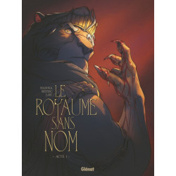 LE ROYAUME SANS NOM - TOME 01 - ACTE I