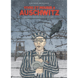 VIVRE ET MOURIR A AUSCHWITZ