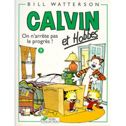 CALVIN ET HOBBES TOME 9 ON NARRETE PAS LE PROGRES - VOL09