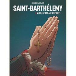 SAINT-BARTHELEMY TOME 3 AINSI SE FERA LHISTOIRE  VOL03