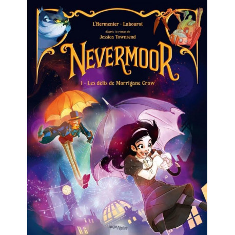 NEVERMOOR - TOME 1 LES DEFIS DE MORRIGANE CROW