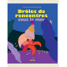 DROLES DE RENCONTRES SOUS LA MER