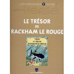 LES ARCHIVES TINTIN LE TRESOR DE RACKHAM LE ROUGE