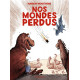 NOS MONDES PERDUS