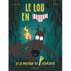 LE LOUP EN SLIP - TOME 8 - LE LOUP EN SLIP ET LE MYSTERE DU P SILENCIEUX