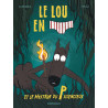 LE LOUP EN SLIP - TOME 8 - LE LOUP EN SLIP ET LE MYSTERE DU P SILENCIEUX