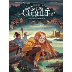 LES SOEURS GREMILLET - TOME 3 - LE TRESOR DE LUCILLE