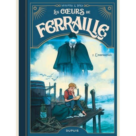 LES COEURS DE FERRAILLE - TOME 2 - L INSPIRATION