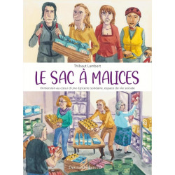 LE SAC A MALICES - IMMERSION AU C UR D UNE EPICERIE SOLIDAIRE ESPACE DE VIE SOCIALE