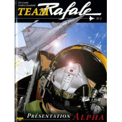 TEAM RAFALE - TOME 1 - PRESENTATION ALPHA