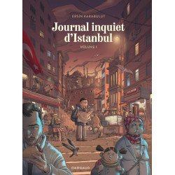 JOURNAL INQUIET DISTANBUL - TOME 1