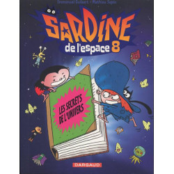 SARDINE DE LESPACE - TOME 8 - LES SECRETS DE LUNIVERS