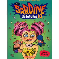 SARDINE DE LESPACE - TOME 10 - LA REINE DE LAFRIPE