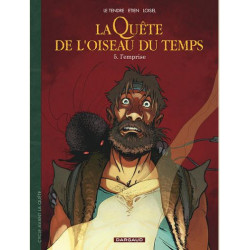 AVANT LA QUETE DE LOISEAU DU TEMPS T5 LEMPRISE